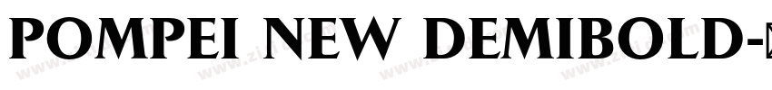 POMPEI NEW DEMIBOLD字体转换